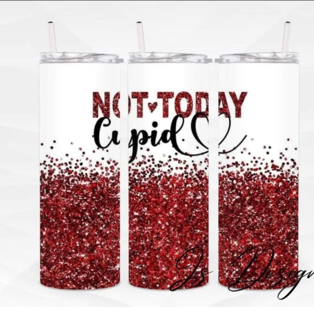 Valentine's Day not today cupid red & white 20 oz skinny Tumbler